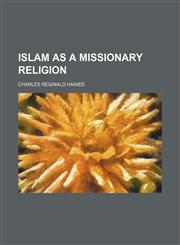 Islam as a missionary religion,1154750159,9781154750157