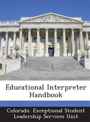 Educational Interpreter Handbook,1249213428,9781249213420