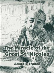 Miracle of the Great St. Nicolas, The,141010558X,9781410105585