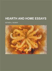 Hearth and home essays,115153160X,9781151531605