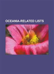 Oceania-Related Lists American Samoa-Related Lists, Australia-Related Lists, Cook Islands-Related Lists,115668739X,9781156687390
