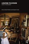 Locating Television Zones of Consumption 1st Edition,0415509793,9780415509794
