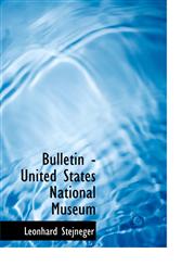 Bulletin - United States National Museum,1117363104,9781117363103