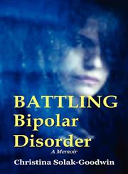 Battling Bipolar Disorder,1608300498,9781608300495