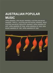 Australian popular music APRA Awards, ARIA Music Awards, Australian music awards, Triple J, Australian pop music awards,1157533949,9781157533948