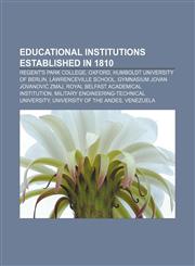 Educational institutions established in 1810 Regent's Park College, Oxford, Humboldt University of Berlin, Lawrenceville School,1155441869,9781155441863