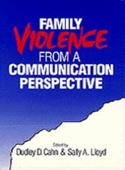 Family Violence from a Communication Perspective,0803959834,9780803959835