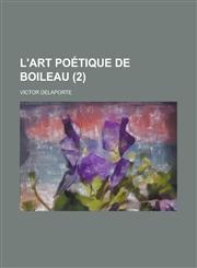 L'Art Poetique de Boileau (2 ),1155043588,9781155043586