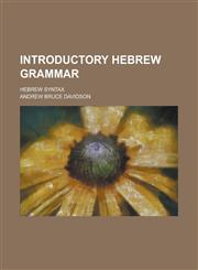 Introductory Hebrew grammar; Hebrew syntax,123689961X,9781236899613