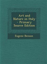 Art and Nature in Italy - Primary Source Edition,1287934021,9781287934028