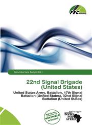 22nd Signal Brigade (United States),6200478562,9786200478566