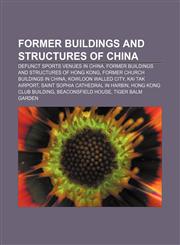 Former buildings and structures of China Defunct sports venues in China, Former buildings and structures of Hong Kong,1157835724,9781157835721