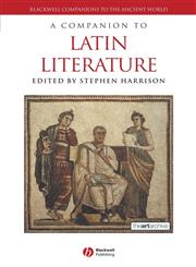 A Companion to Latin Literature,1405161310,9781405161312