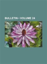Bulletin (Volume 24),1459052455,9781459052451