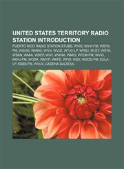 United States territory radio station Introduction Puerto Rico radio station stubs, WVIS, WVVI-FM, WSTX-FM, WGOD, WMNG, WIVV, WVJZ, WTJC-LP,1157346812,9781157346814