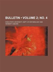 Bulletin (Volume 2; No. 4),1235681289,9781235681288