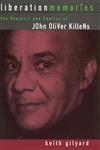 Liberation Memories The Rhetoric and Poetics of John Oliver Killens,0814330576,9780814330579