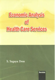 Economic Analysis of Health Care Services A Study with Reference to People's Perception 1st Edition,8183871771,9788183871778