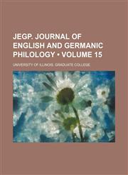 Jegp. Journal of English and Germanic Philology (Volume 15),1154218503,9781154218503