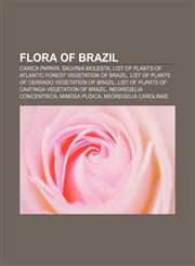 Flora of Brazil Carica papaya, Salvinia molesta, List of plants of Atlantic Forest vegetation of Brazil,1233264141,9781233264148