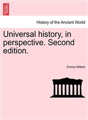 Universal history, in perspective. Second edition.,1241444587,9781241444587