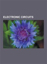 Electronic Circuits Analog-To-Digital Converter, Electrical Network, Electronic Amplifier, Digital-To-Analog Converter, Comparator, Crossb,1230567097,9781230567099