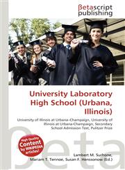 University Laboratory High School (Urbana, Illinois),6134548421,9786134548427