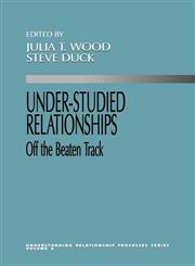 Under Studied Relationships Off the Beaten Track,0803956517,9780803956513