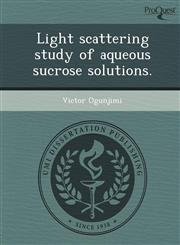 Light scattering study of aqueous sucrose solutions.,1248980158,9781248980156