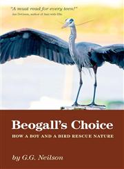 Beogall's Choice - How a Boy and a Bird Rescue Nature,1770975187,9781770975187