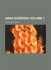 Anna Karenina Volume 1,1458813282,9781458813282