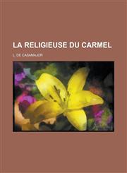 La Religieuse Du Carmel,1234552345,9781234552343
