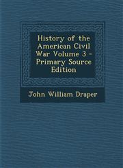 History of the American Civil War Volume 3 - Primary Source Edition,1295350173,9781295350179