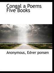 Congal a Poems Five Books,1140400762,9781140400769