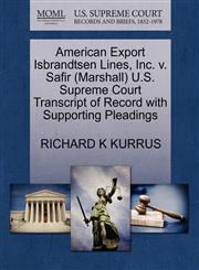 American Export Isbrandtsen Lines, Inc. v. Safir (Marshall) U.S. Supreme Court Transcript of Record with Supporting Pleadings,1270541471,9781270541479