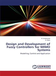 Design and Development of Fuzzy Controllers for MIMO Systems,3659338850,9783659338854