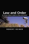 Law and Order: An Honest Citizen's Guide to Crime and Control (Themes for the 21st Century Series),0745629970,9780745629971