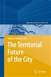 The Territorial Future of the City,3540775137,9783540775133