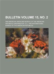 Bulletin Volume 15, no. 2,1230075259,9781230075259