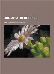Our Asiatic Cousins,1230471790,9781230471792
