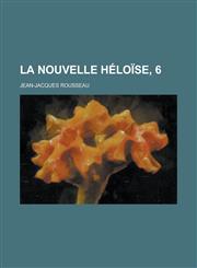 La Nouvelle Heloise, 6,1234565773,9781234565770
