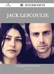 Jack Lescoulie 35 Success Facts - Everything You Need to Know about Jack Lescoulie,1488564353,9781488564352