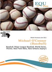Michael O'Connor (Baseball),6136861445,9786136861449
