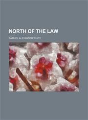 North of the Law,115046559X,9781150465598