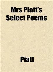 Mrs Piatt's Select Poems,1153242931,9781153242936