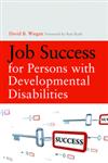 Job Success for Persons With Developmental Disabilities,1843109220,9781843109228