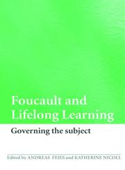 Foucault and Lifelong Learning: Governing the Subject,0415424038,9780415424035