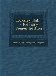 Locksley Hall... - Primary Source Edition,1293680095,9781293680094