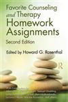 Favorite Counseling and Therapy Homework Assignments, Second Edition 2nd Edition,0415871050,9780415871051