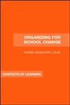Organizing for Educational Change (Contexts of Learning),0415362261,9780415362269